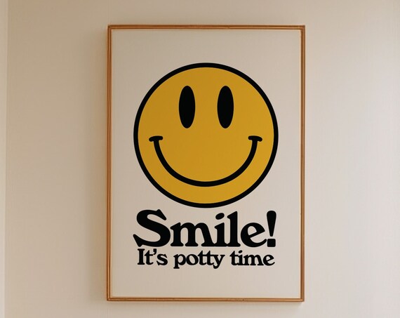 Smile It's Potty Time Smiley Face Funny Kids Bathroom Poster