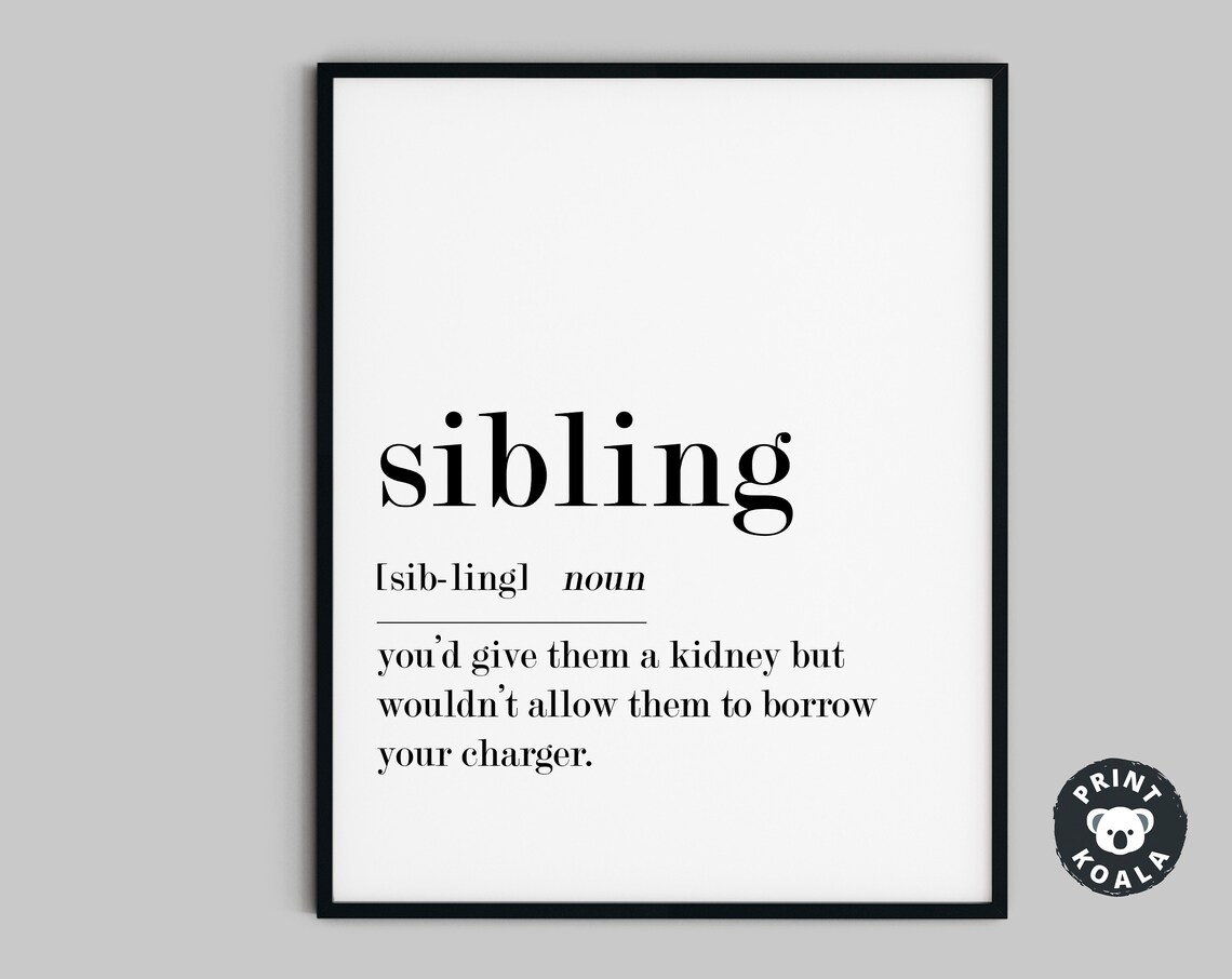 Sibling Funny Definition Noun Family Humor Brother Sister Wall Poster - Image 5