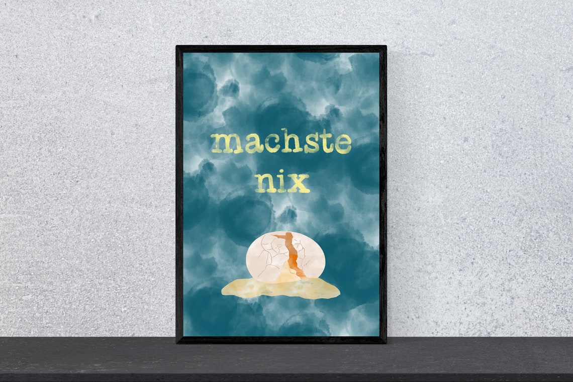 Machste Nix German Slang Do Nothing Fried Egg Funny Art Poster