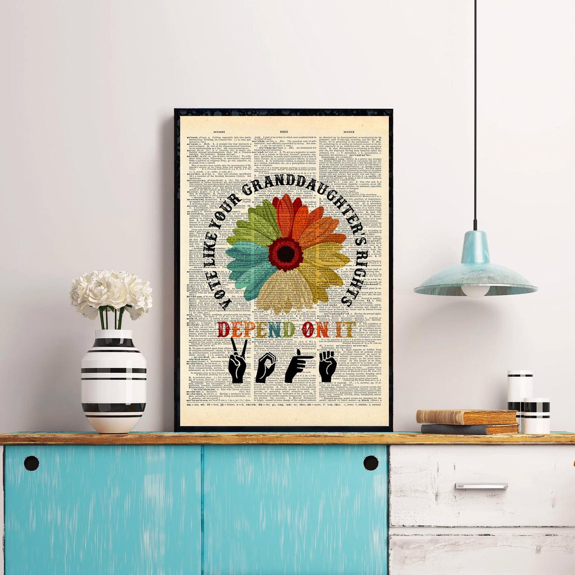 Vote Like Your Granddaughter's Rights Depend on It Quote Poster - Image 4
