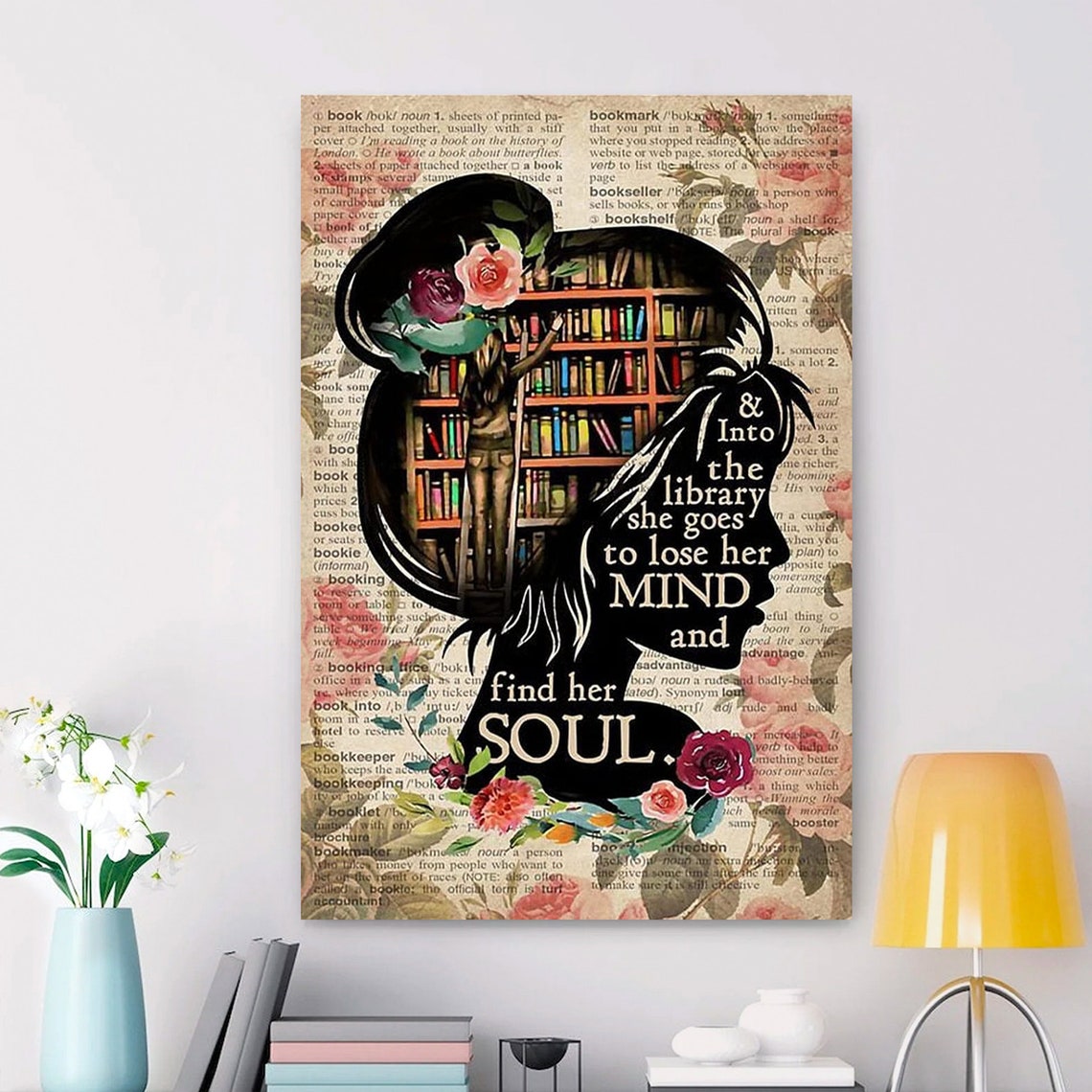 Into the Library She Goes Lose Mind Find Soul Book Lover Poster - Image 3