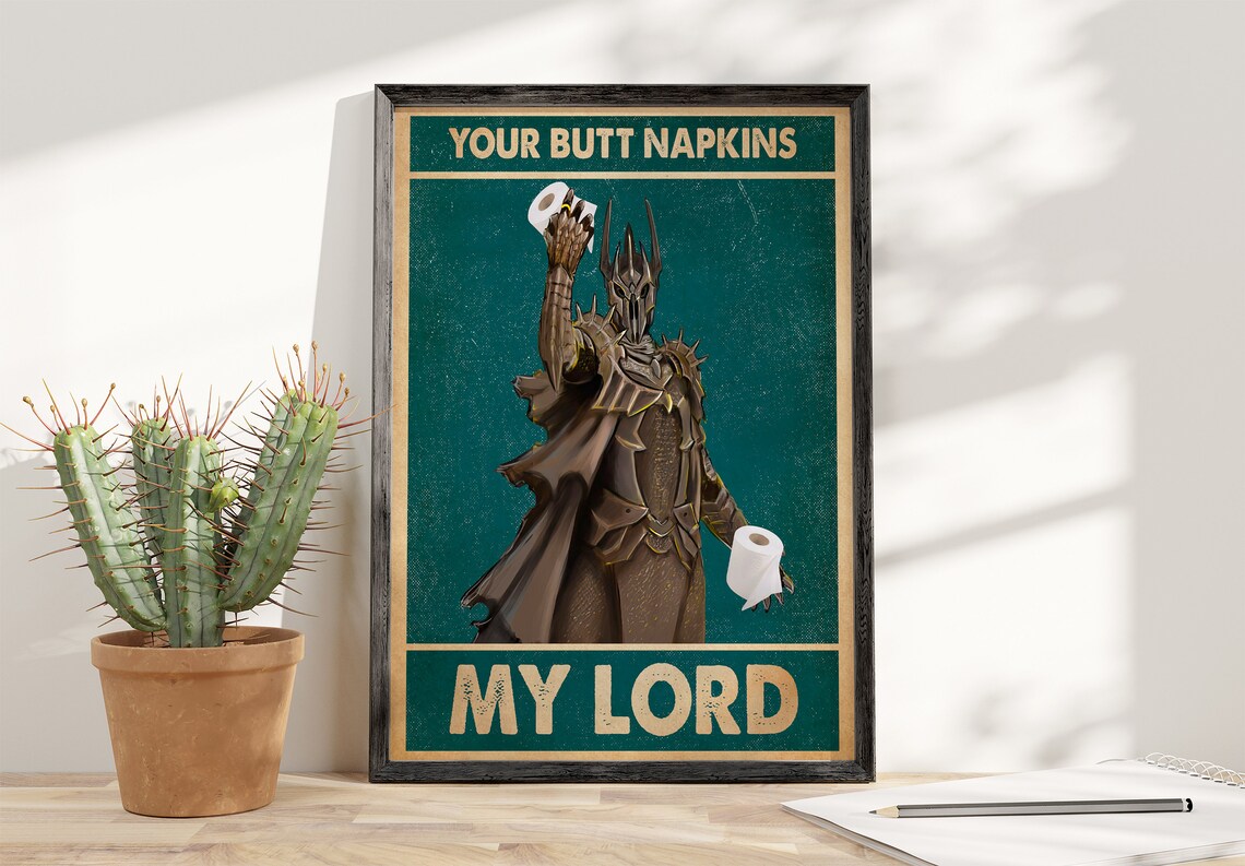 Your Butt Napkins My Lord Funny Bathroom Dark Lord Humor Poster - Image 4