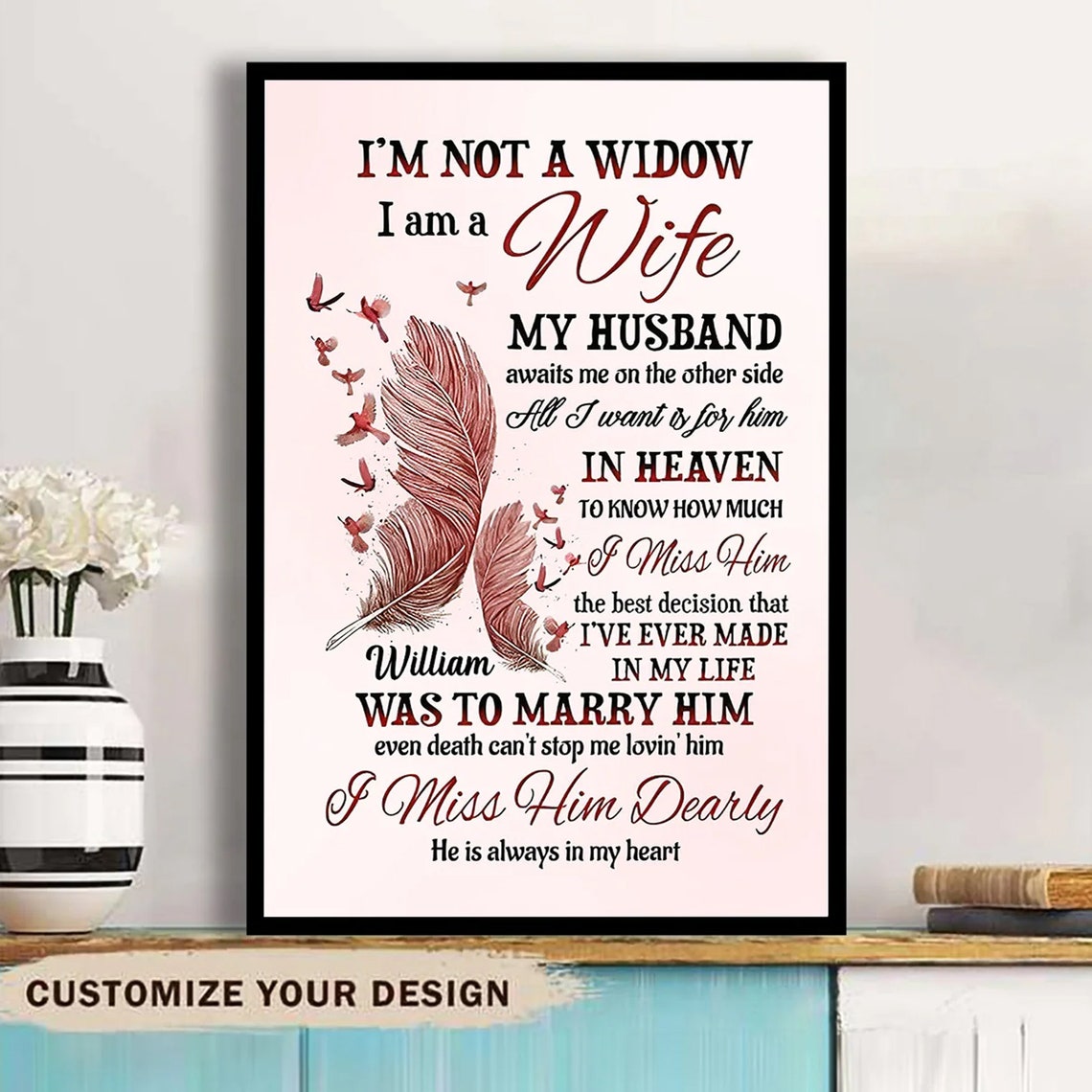 'I'm Not A Widow I Am A Wife' Memorial Husband Remembrance Poster - Image 3
