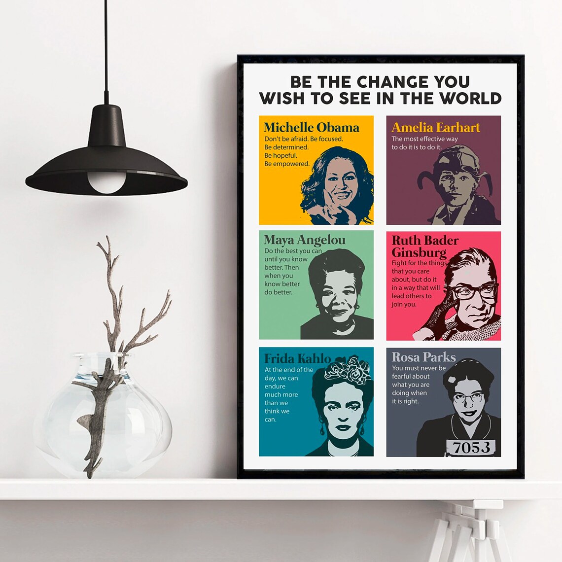 Be The Change You Wish To See In The World Six Women Quotes Poster - Image 3