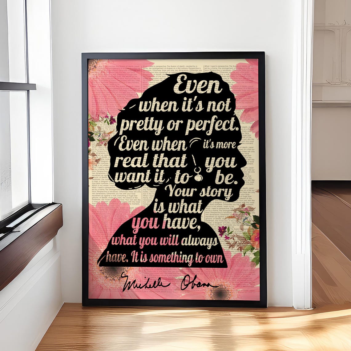 Michelle Obama Even When It's Not Pretty Your Story Quote Poster