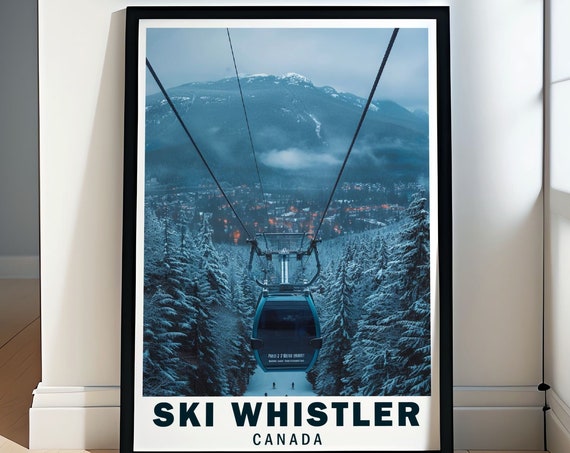 Whistler Art Collection Ski Resort Wall Art Peak 2 Peak Gondola Poster Whistler Travel Print