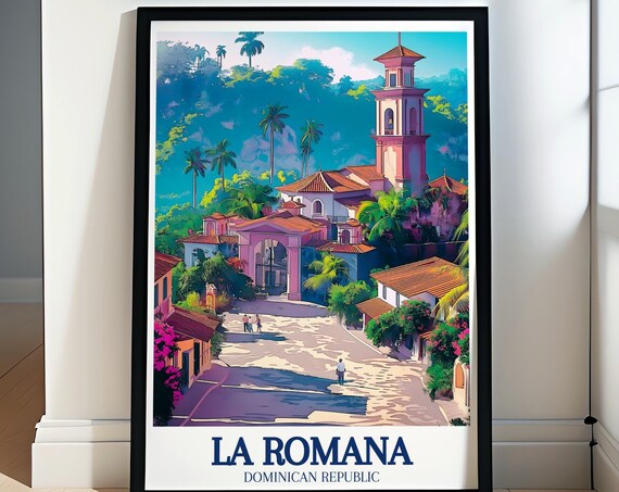 La Romana Dominican Republic Altos de Chavon Village Scene Poster