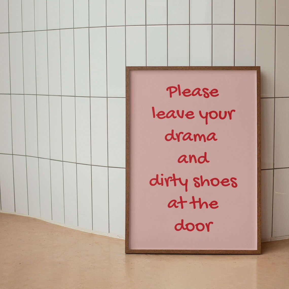 Leave Your Drama And Dirty Shoes At The Door Black Quote Poster - Image 3