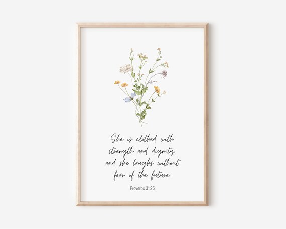 Proverbs 31:25 Strength And Dignity Wildflower Scripture Poster