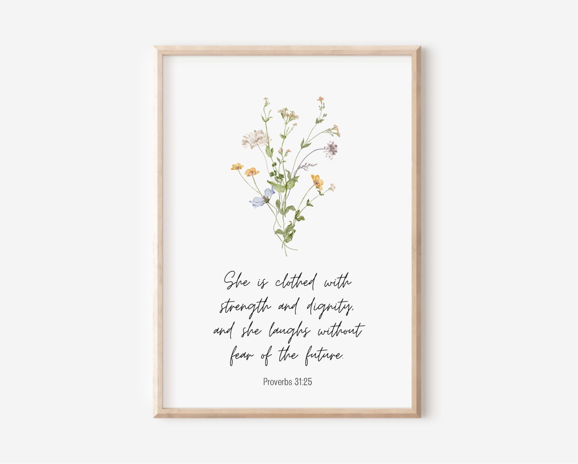 Proverbs 31:25 Strength And Dignity Wildflower Scripture Poster