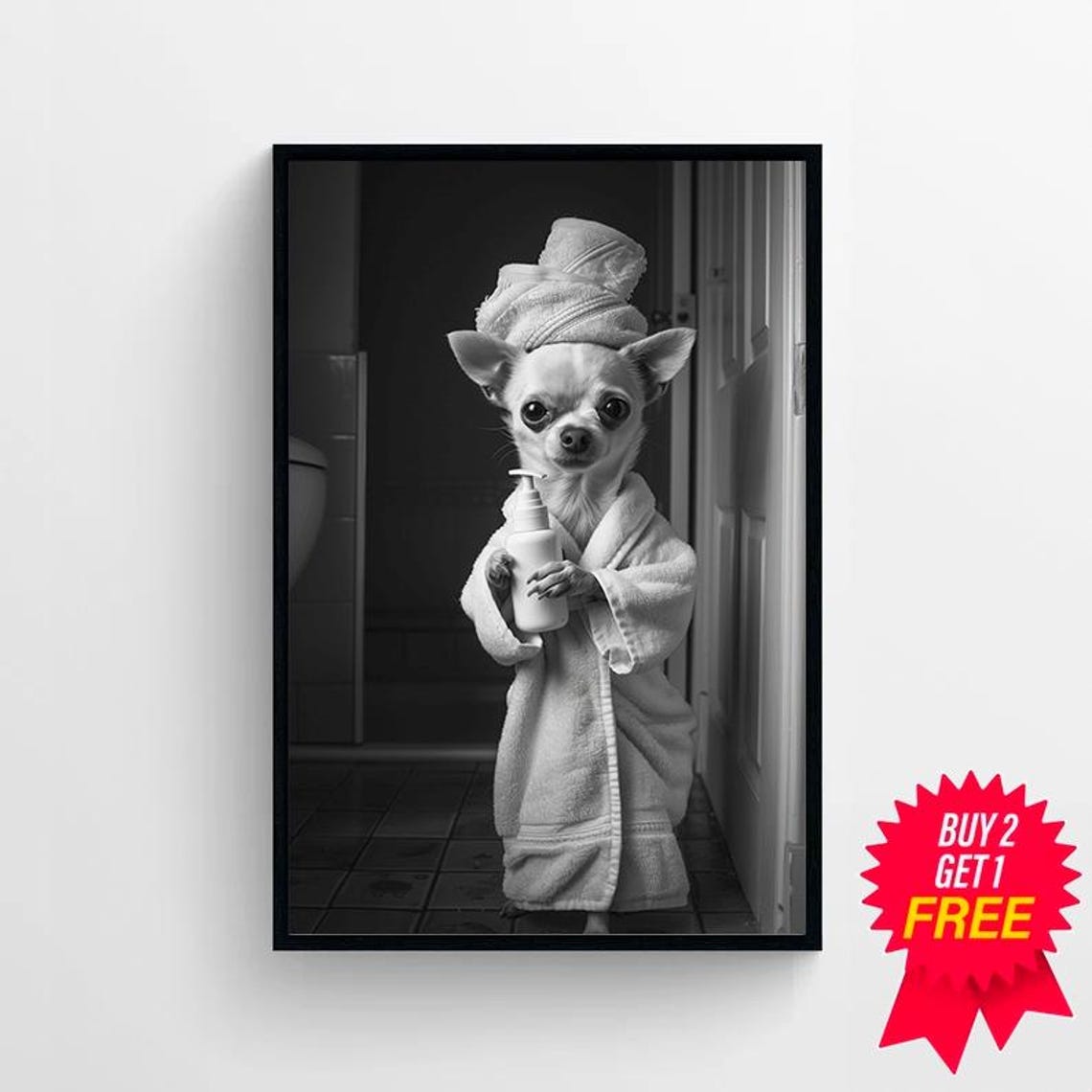 Chihuahua in Bathrobe Standing in a Doorway Spa Day Funny Poster - Image 4