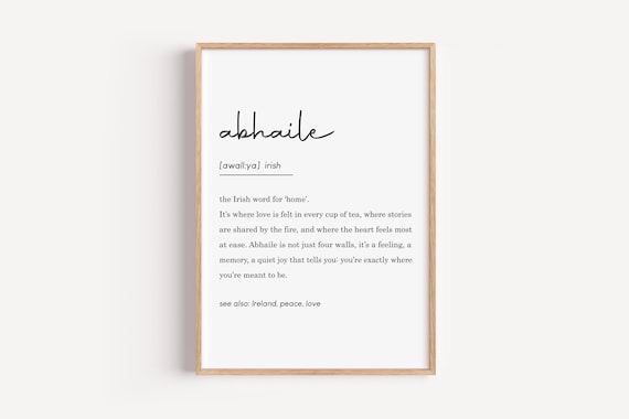 Abhaile Irish Word For Home Definition Ireland Gift Family Meaning Print