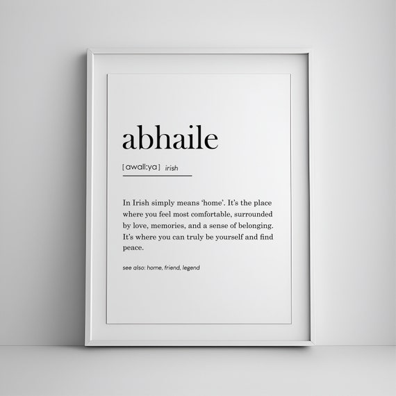 Abhaile Definition Print, Irish Gaelic Home Decor