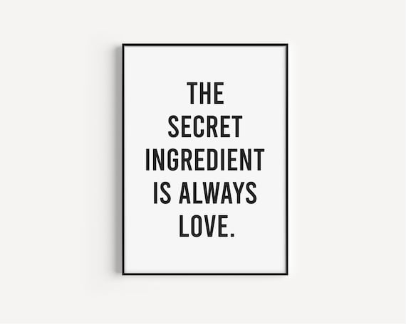 The Secret Ingredient Is Always Love Minimal Quote Kitchen Poster