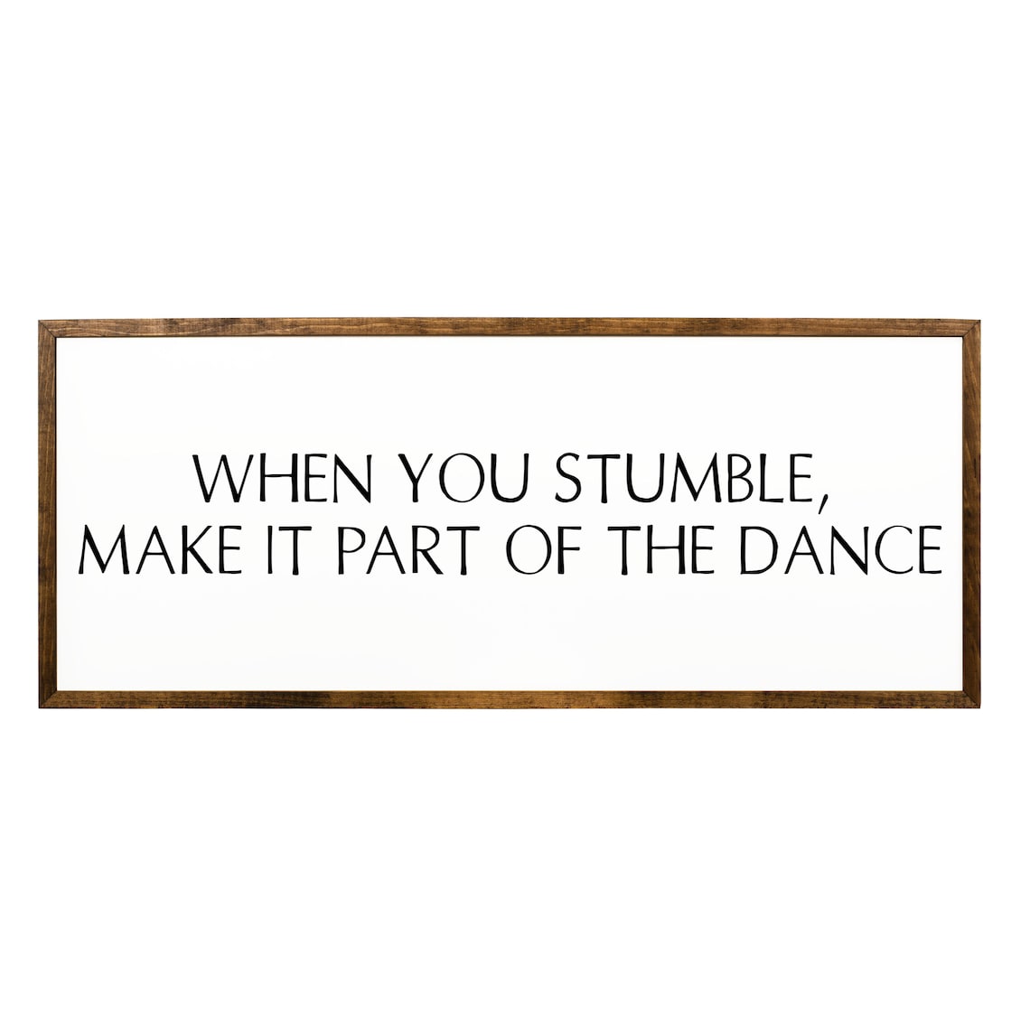 When You Stumble Make It Part Of The Dance Motivational Sign Poster - Image 2