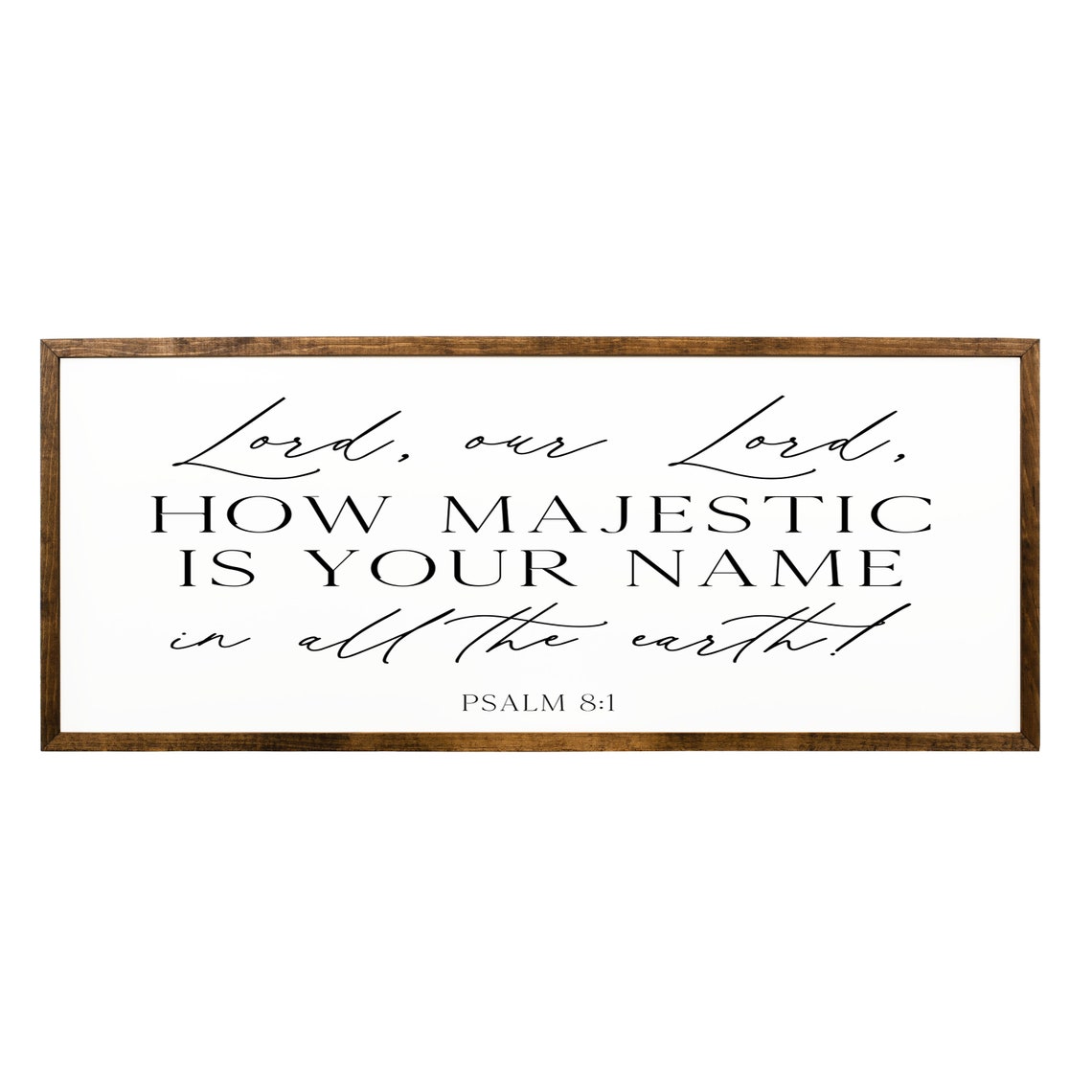 Lord Our Lord How Majestic Is Your Name Psalm 8:1 Wood Sign Wall Art - Image 2
