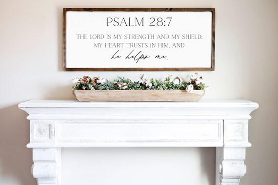 Psalm 28 7 The Lord Is My Strength And My Shield Christian Verse Poster