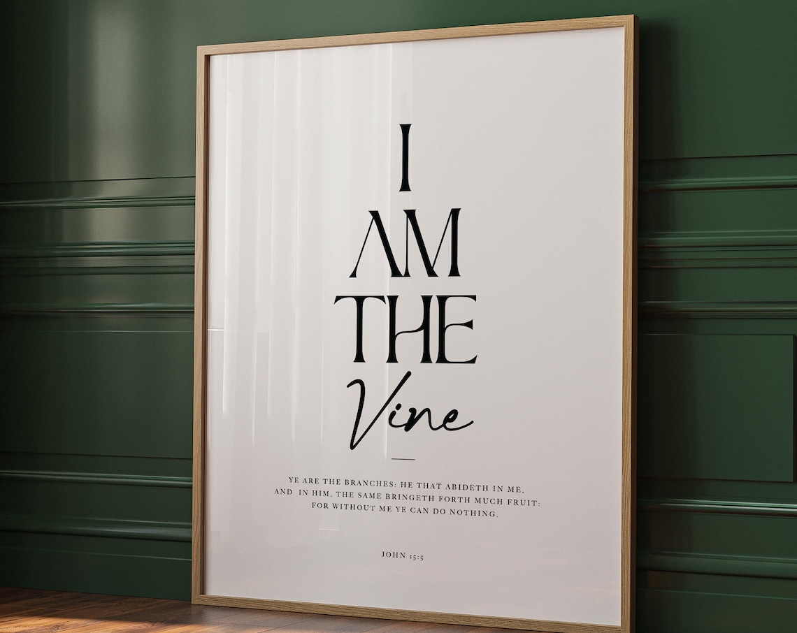 I Am The Vine, Modern Scripture Wall Art