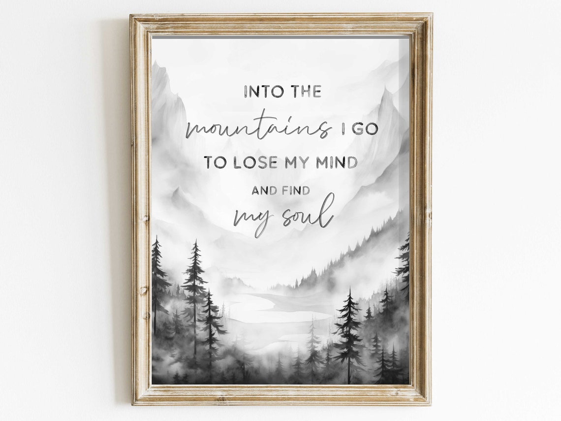 Into the Mountains I Go Quote Over a Misty Pine Forest Poster