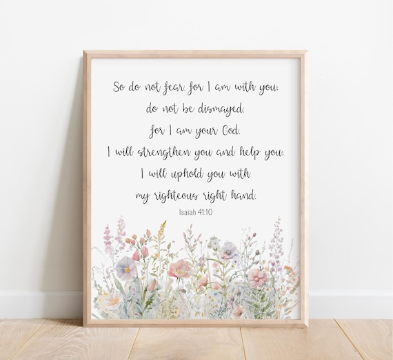 Isaiah 41 10 So Do Not Fear Floral Wildflower Scripture Art Poster