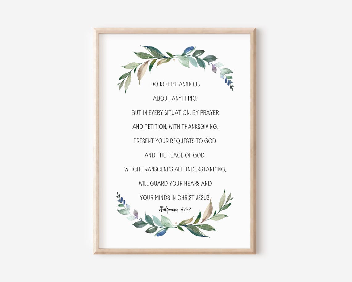 Philippians 467 Do Not Be Anxious Botanical Scripture Poster