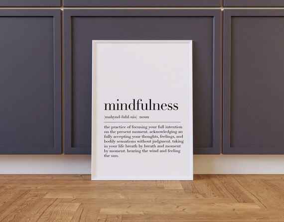 Mindfulness Mindfulness Print Mindfulness Poster Mindfulness Definition Print Therapy Wall Art Quote Print