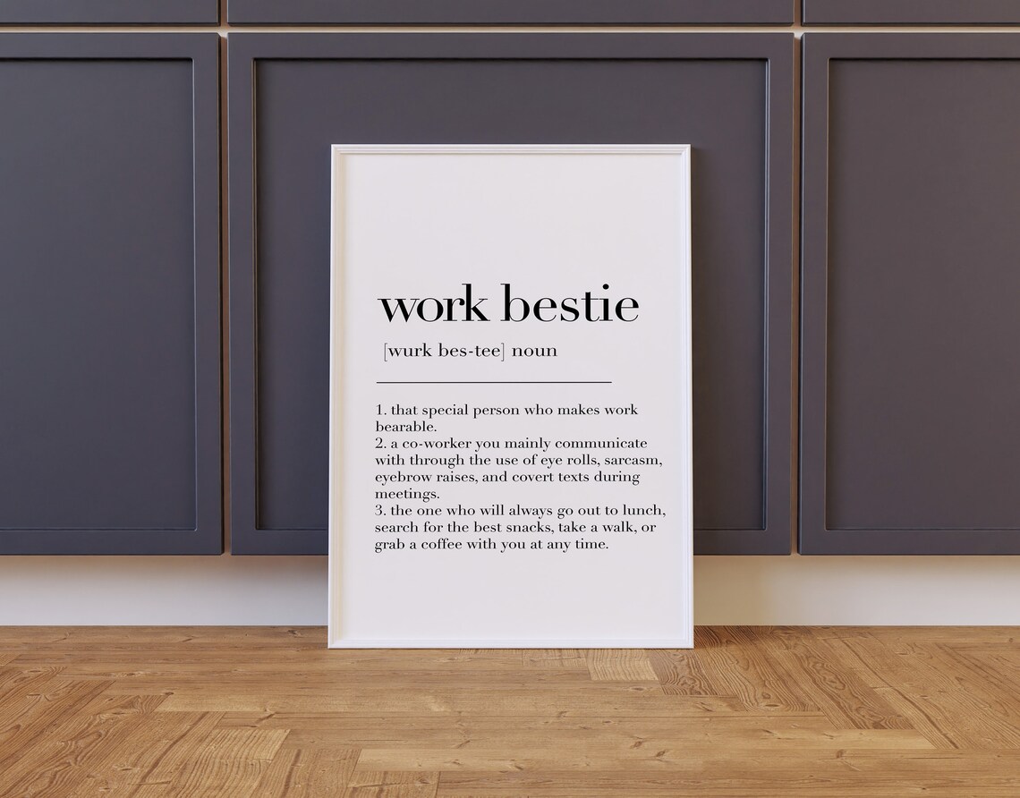 Work Bestie Definition Print Work Bestie Poster Gift For Work Friend Work Bestie Work Bestie Print Work Bestie Gifts - Image 2