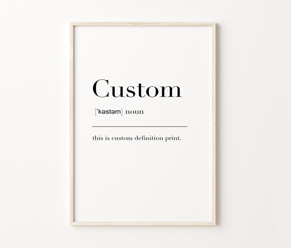 Custom Custom Print Custom Definition Print Custom Sign Custom Art Minimalist Print Custom Quote Personalized Print - Image 4