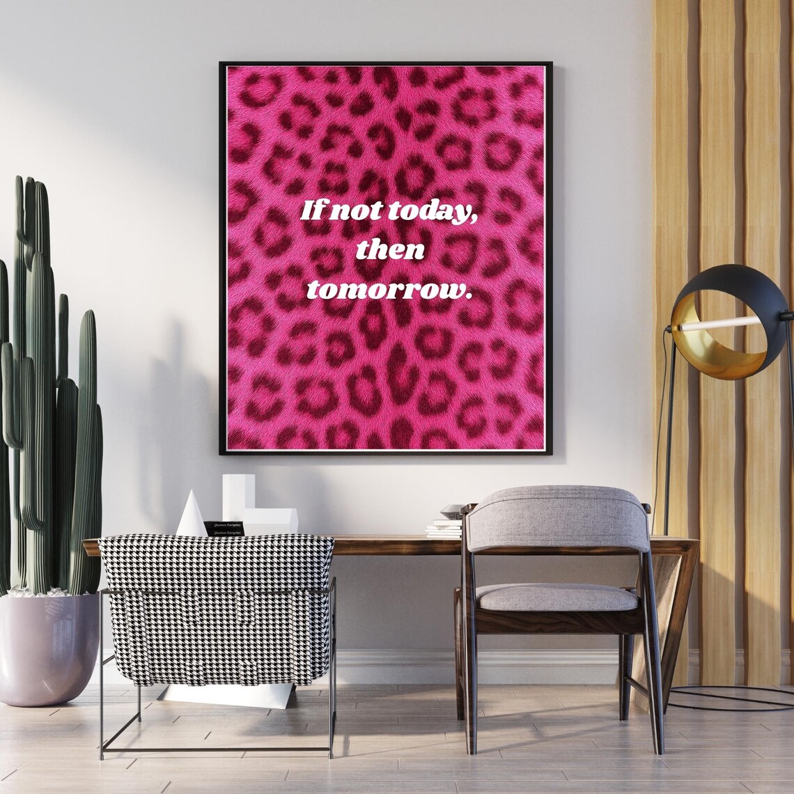 If Not Today Then Tomorrow Gentle Pink Leopard Motivational Poster