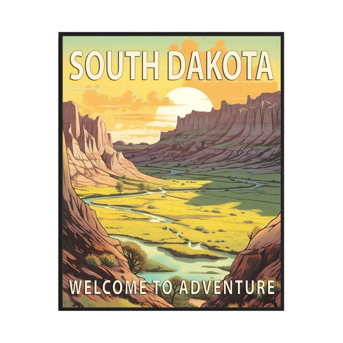 South Dakota Badlands Canyon at Sunset Welcome to Adventure Poster