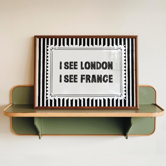 I See London I See France Striped Funny Bathroom Quote Poster