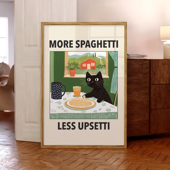 More Spaghetti Less Upsetti Cat Poster Italian Kitchen Print Retro Diner Pasta Funny Black Wall Art Optional Frame