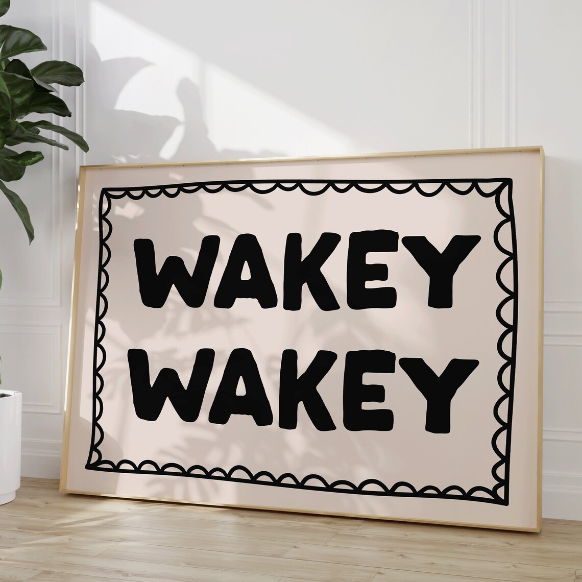 Wakey Wakey Black Bold Scalloped Border Funny Morning Poster