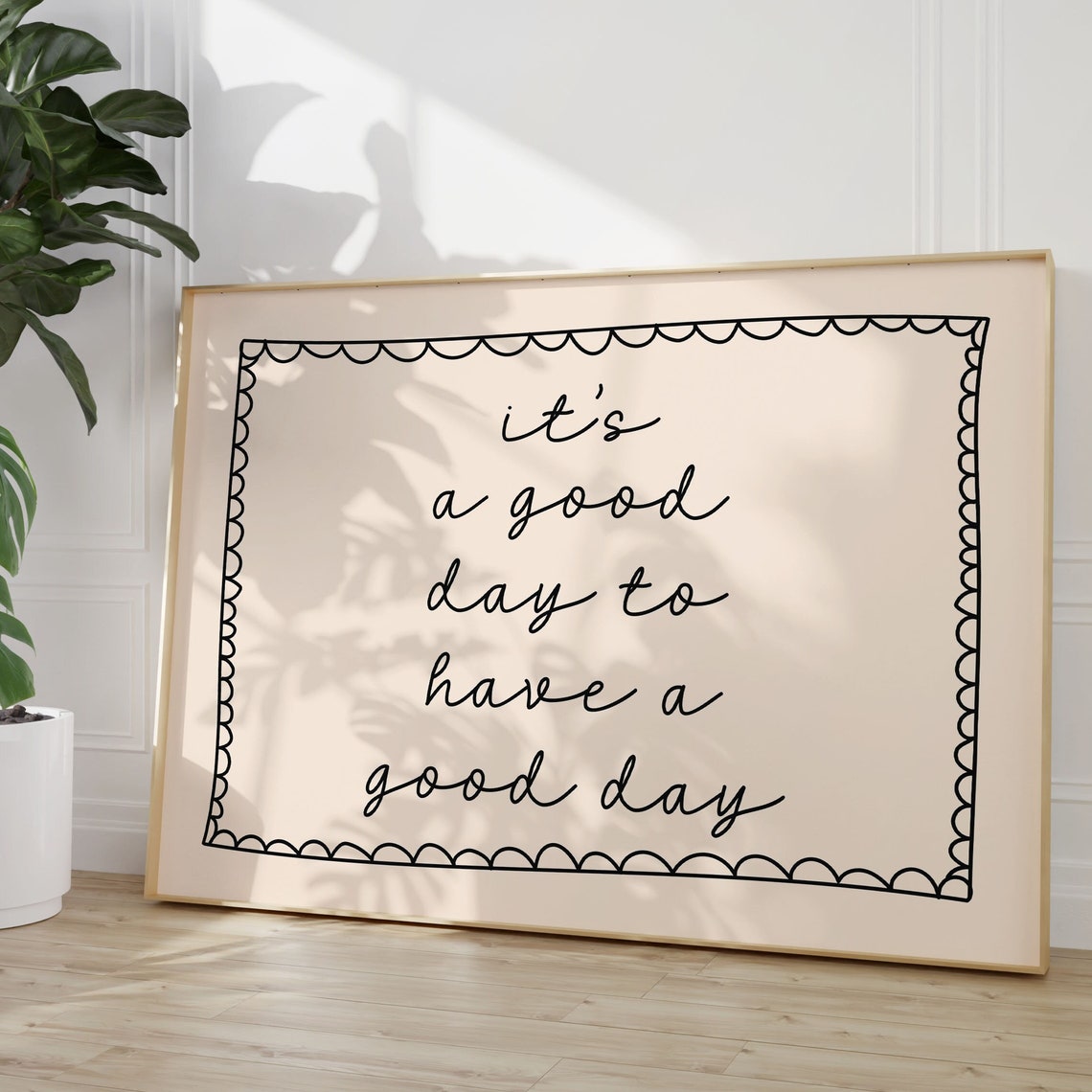It's a Good Day to Have a Good Day Handwritten Script Wall Art