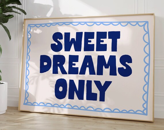 Sweet Dreams Only Art Print Blue Bedroom Art Cute Dorm Decor Above Bed Wall Art Night Stand Art Print Bedroom Wall Decor Navy Art