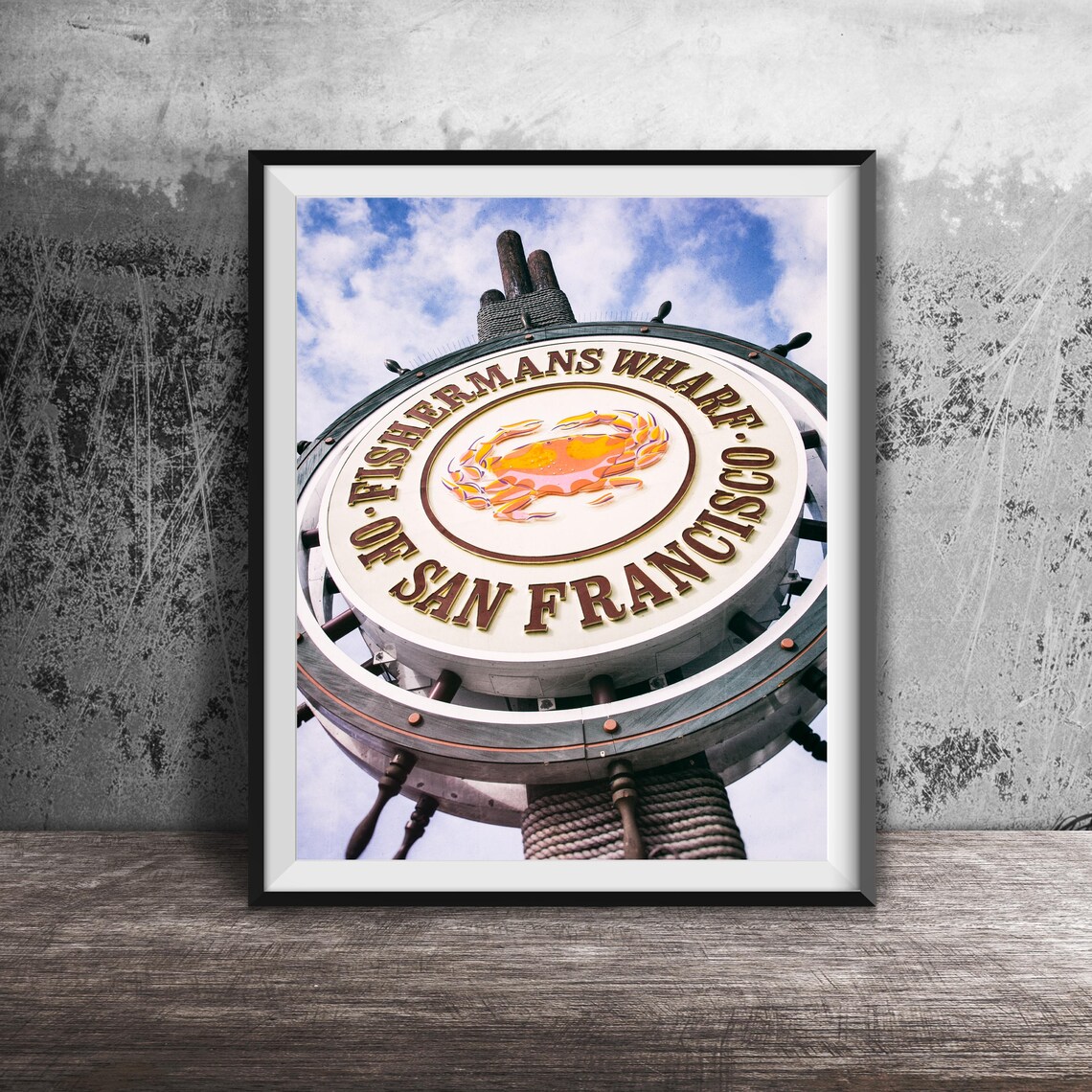 Fishermans Wharf of San Francisco Crab Sign Ship Wheel Poster
