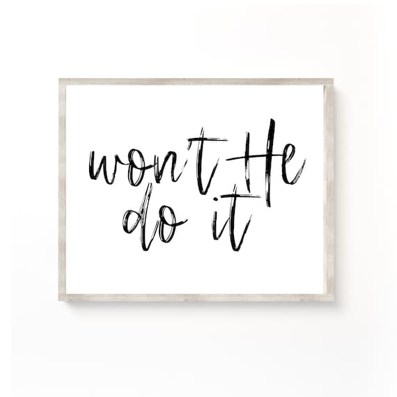 Won't He Do It Christian Faith Brush Script Minimal Sign Poster