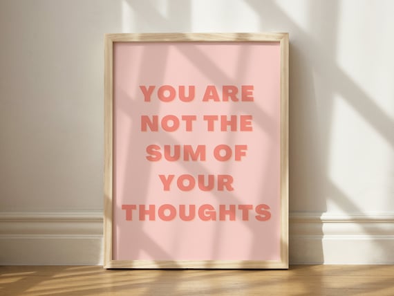 You Are Not The Sum Of Your Thoughts Soft Pink Quote Wall Poster