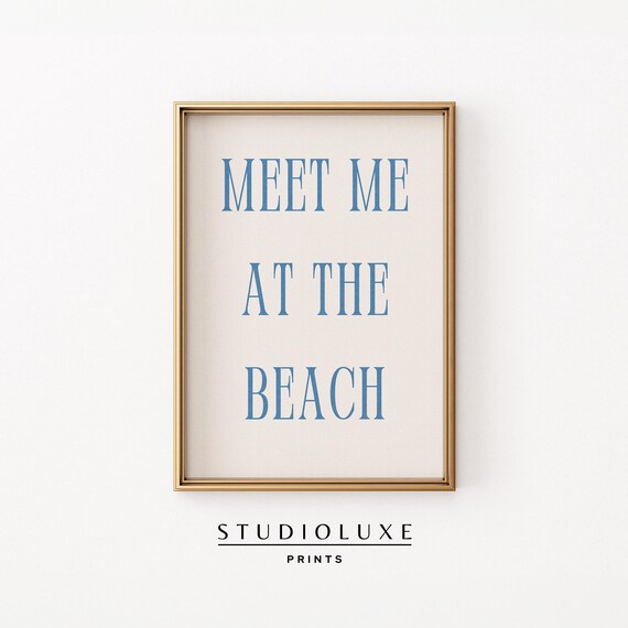 Meet Me at the Beach in Bold Blue Lettering Typography Poster