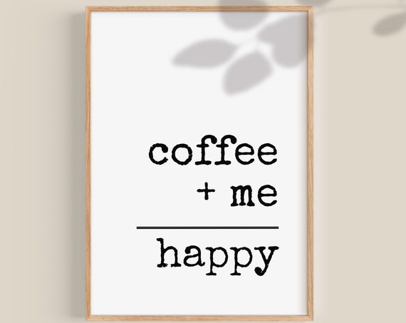 Coffee Print Coffee Wall Art Coffee Bar Decor Coffee Shop Decor Coffee Bar Sign Lovers Art Funny Coffee Signs
