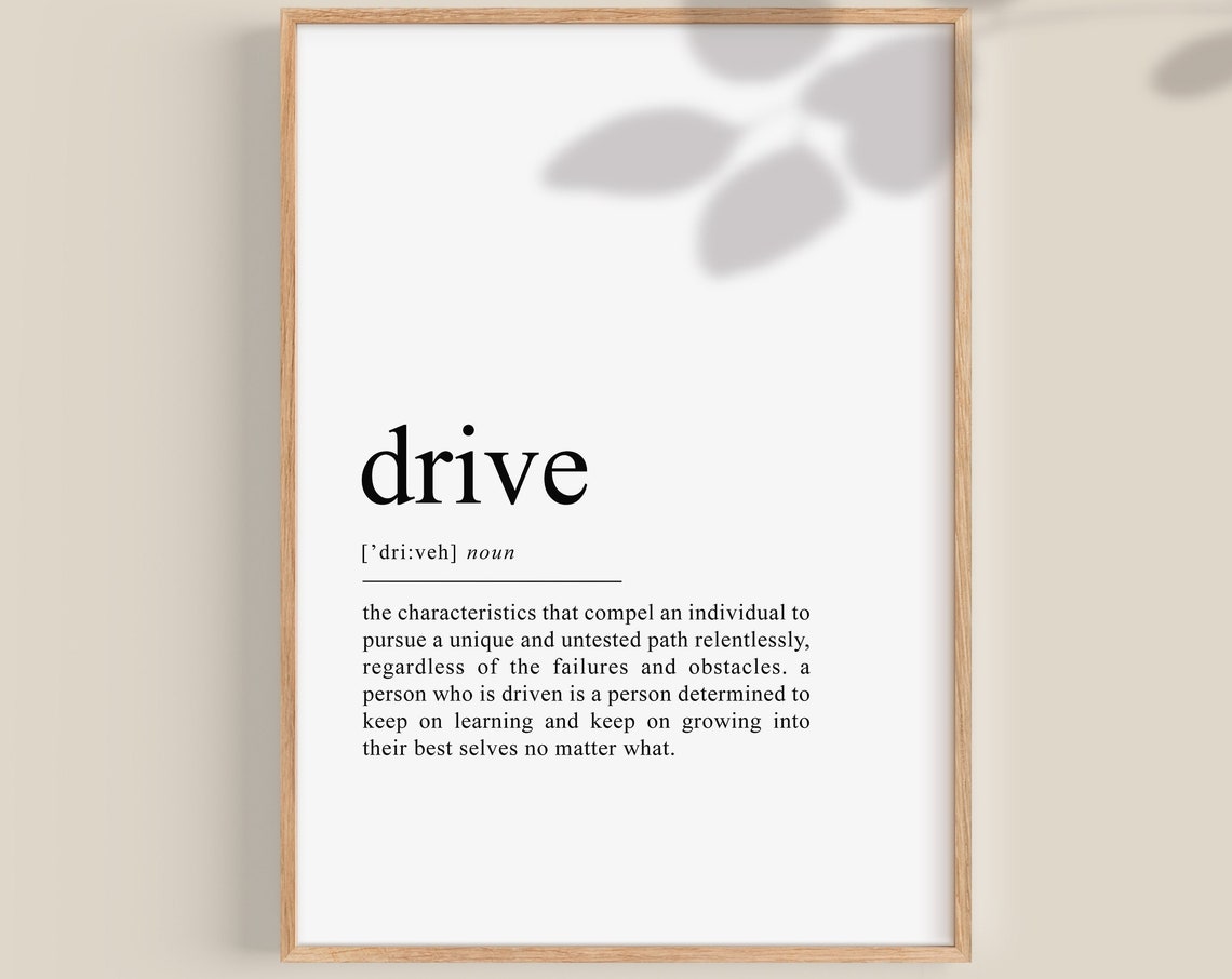 Drive Definition Motivational Dictionary Word Meaning Poster