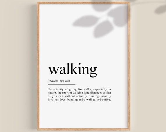 Walking Definition Poster, Hiking Gift Art Print