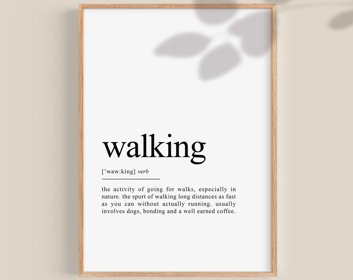 Walking Definition Poster, Hiking Gift Art Print