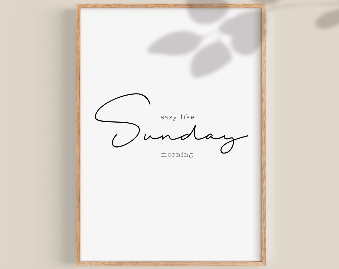 Easy Like Sunday Morning Script Minimalist Typography Poster