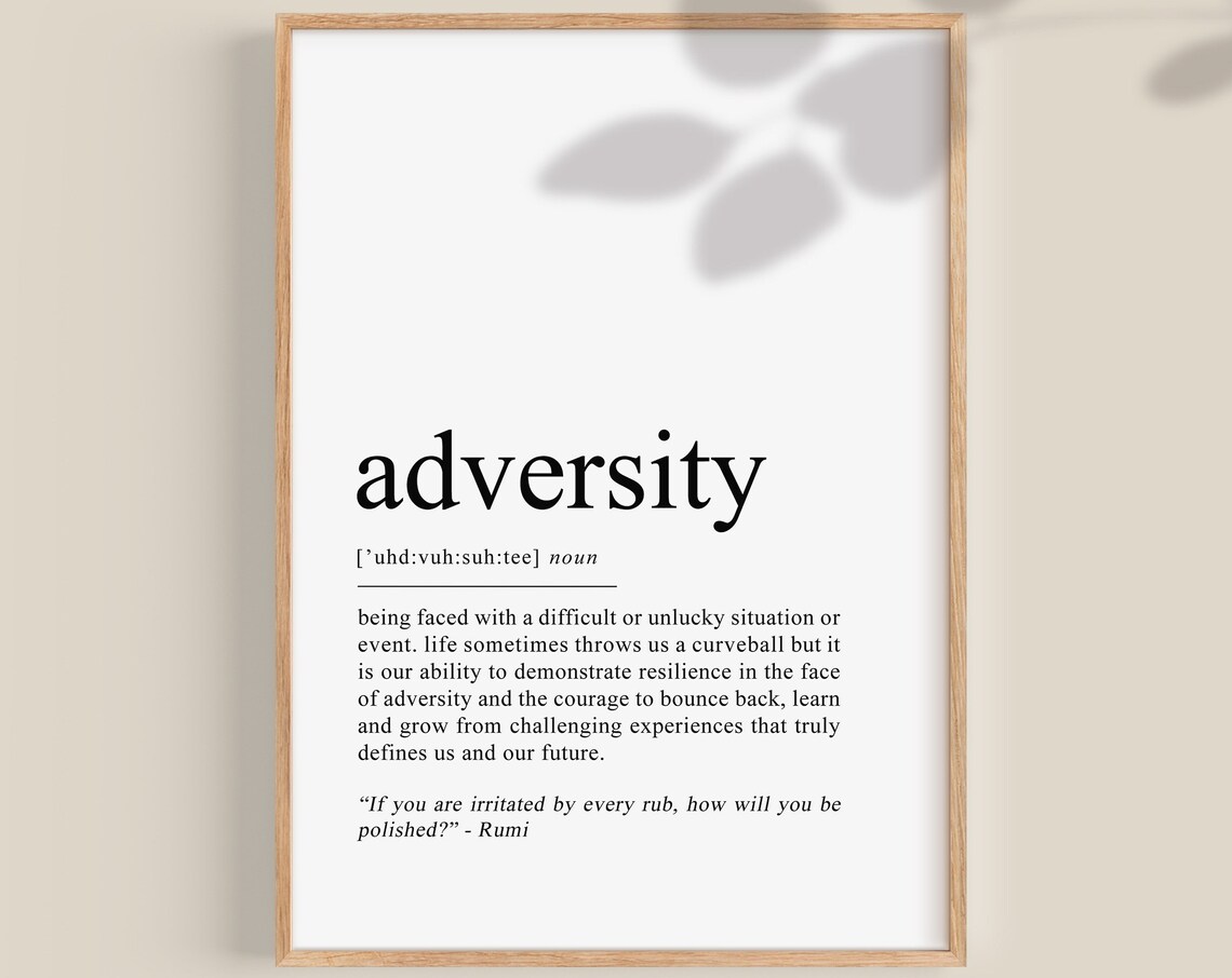 Adversity Definition Inspirational Quotes Art Print