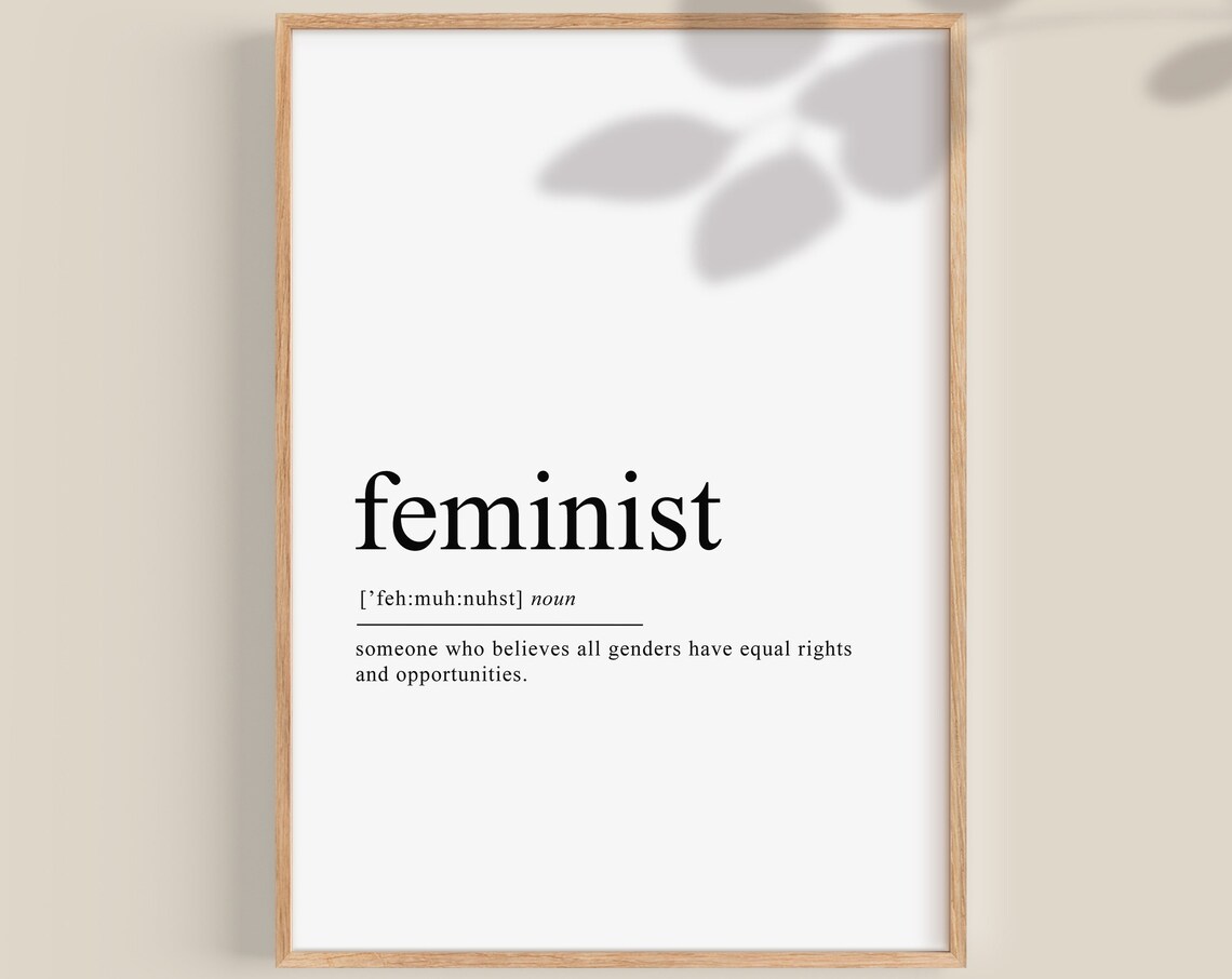 Feminist Women Empowerment Quote Art Print