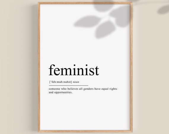 Feminist Women Empowerment Quote Art Print