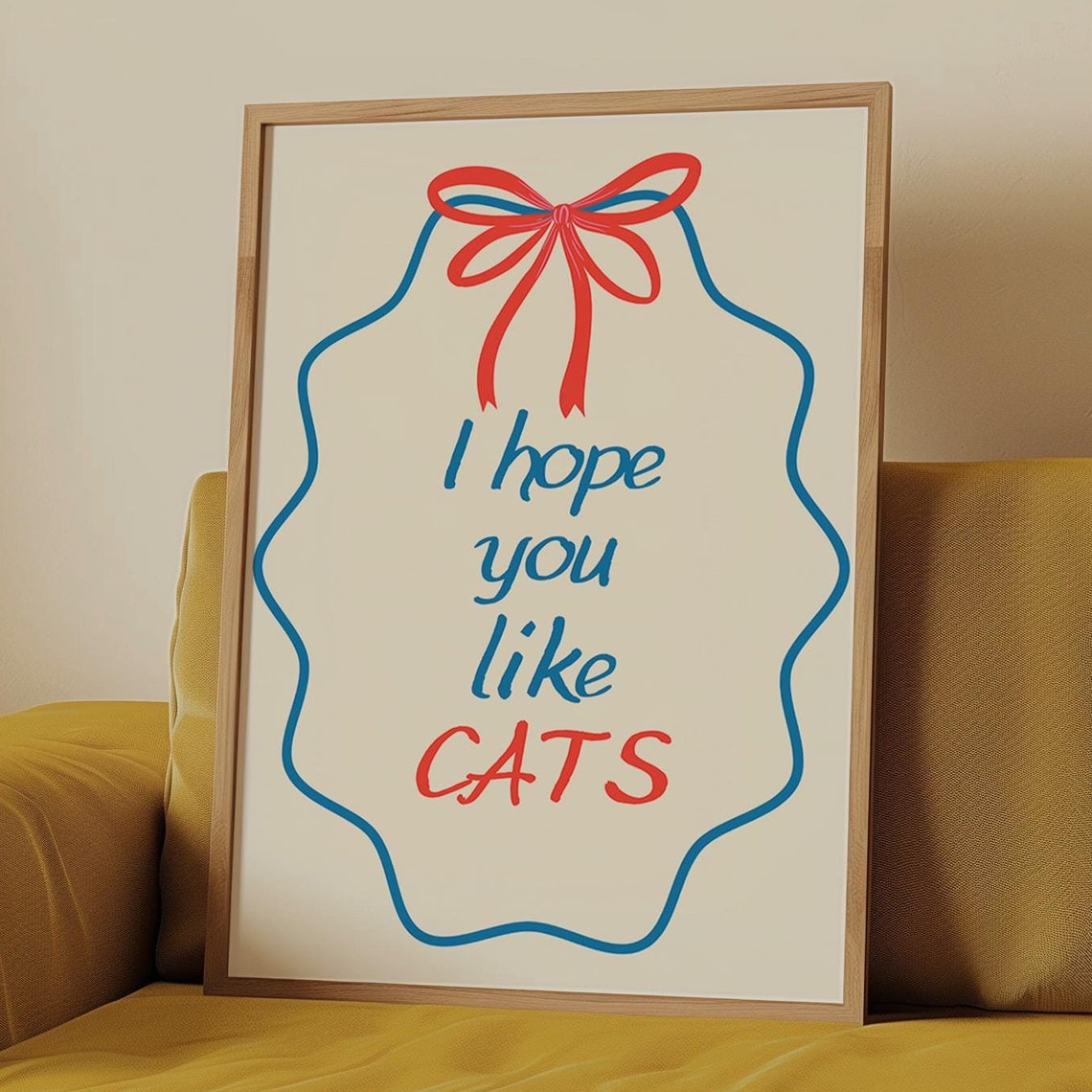 I Hope You Like Cats Cat Mom Art Funny Cat Poster Cool Apartment Art Living Room Cat Lover Poster Cat Owner Art Gifts - Image 3