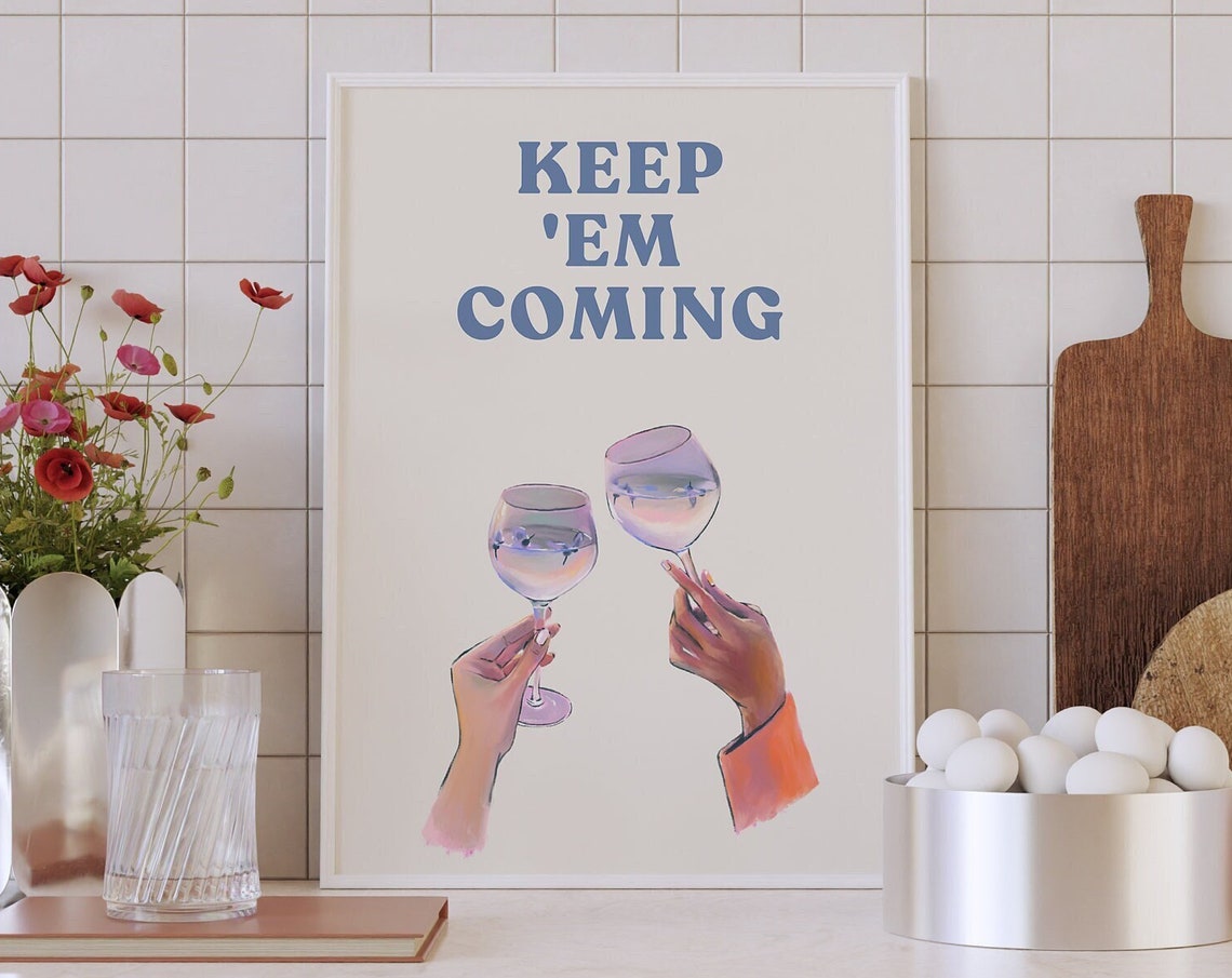 Keep Em Coming Cheers Cocktail Glasses Retro Bar Cart Poster
