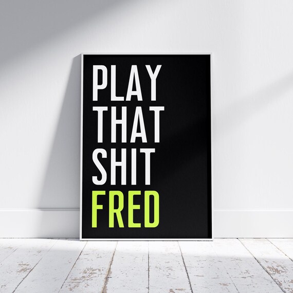 Fred Again House Music Lyric Quote Poster
